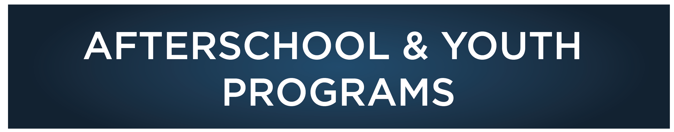 Afterschool & Youth Programs